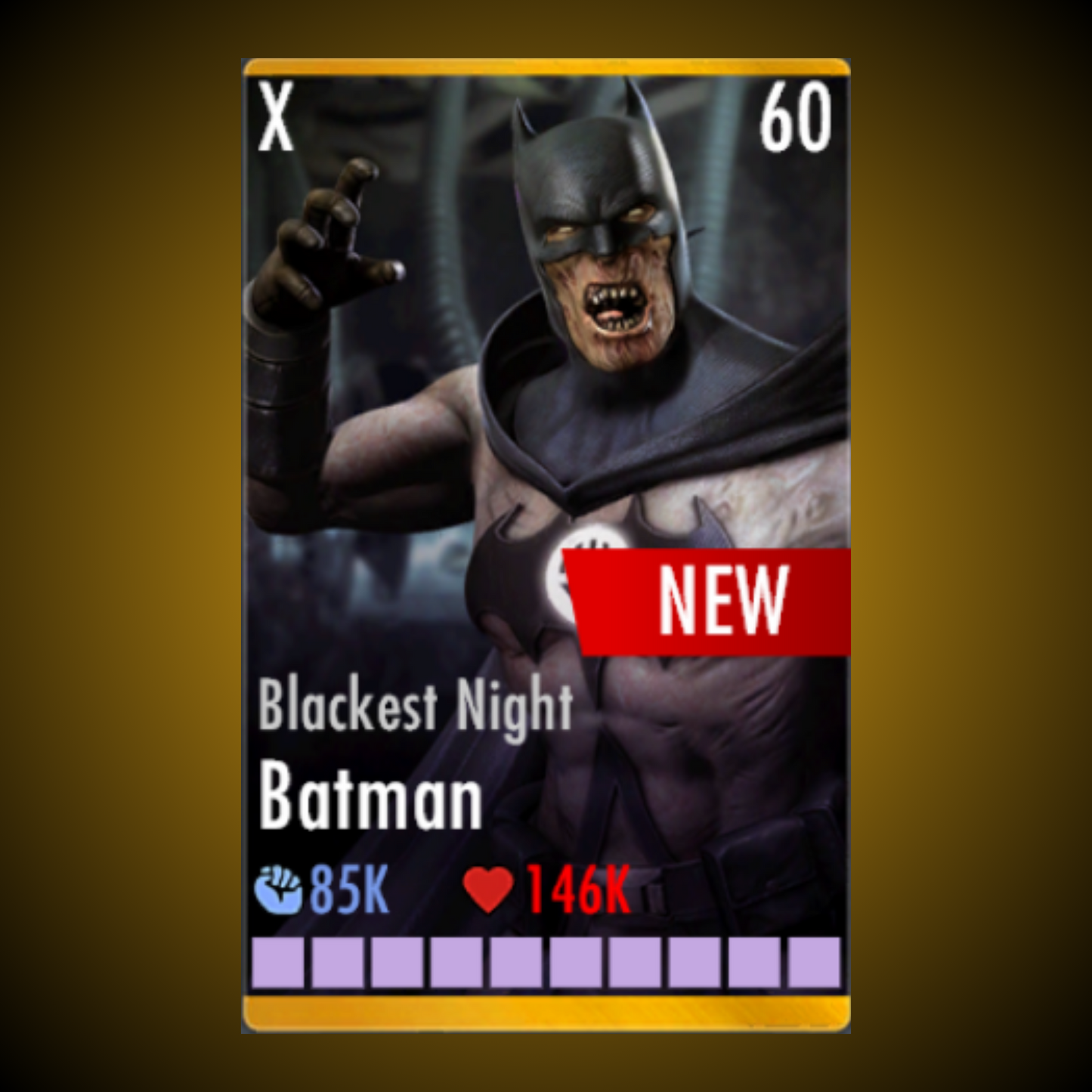 BLACKEST NIGHT BATMAN ELITE X LEVEL 60