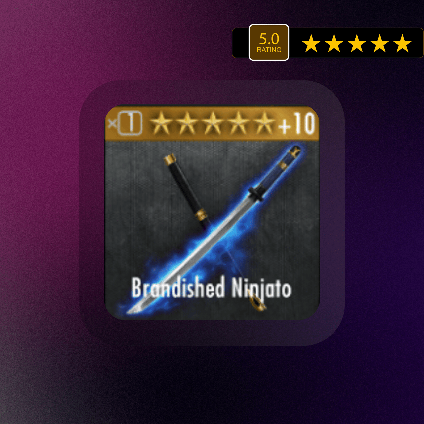 BRANDISHED NINJATO MAX EVOLUTION