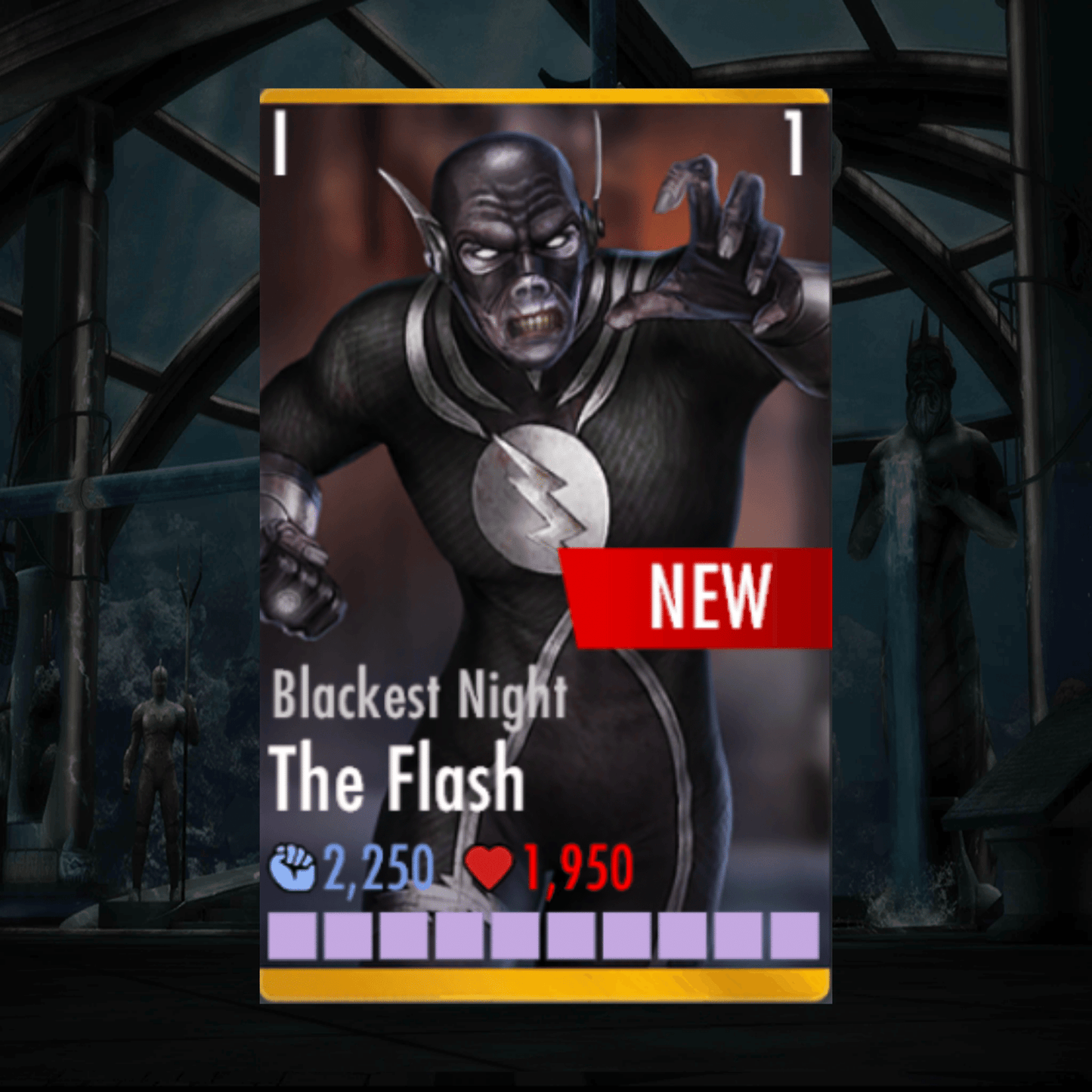 BLACKEST NIGHT THE FLASH ELITE 1 LEVEL 1